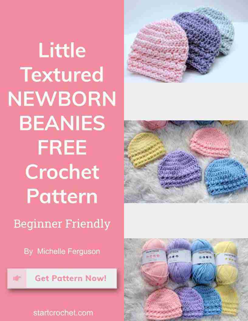 Little Textured Newborn Beanies Free Crochet Pattern Start Crochet