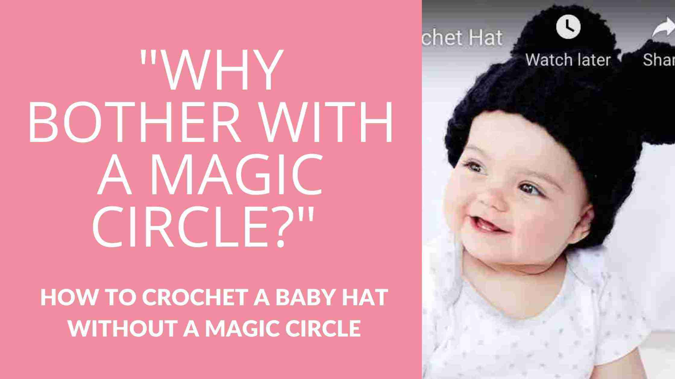 Why Bother With A Magic CIrcle? How-To-Crochet-A-Baby-Hat-WITHOUT-A-Magic-Circle-Start-Croche