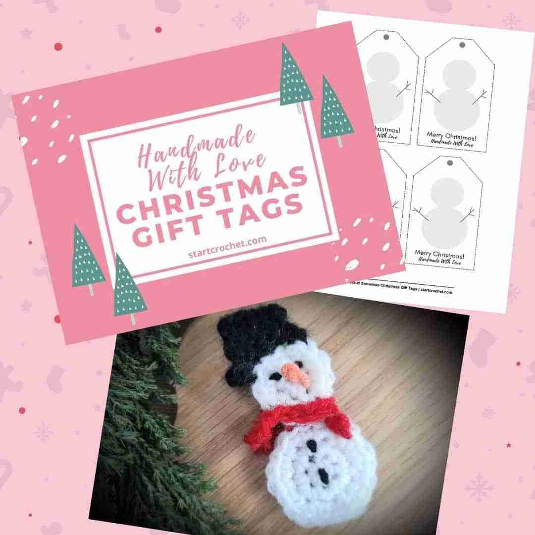 Snowman Appliqué Crochet Pattern + Printable Gift Tags  - Start Crochet