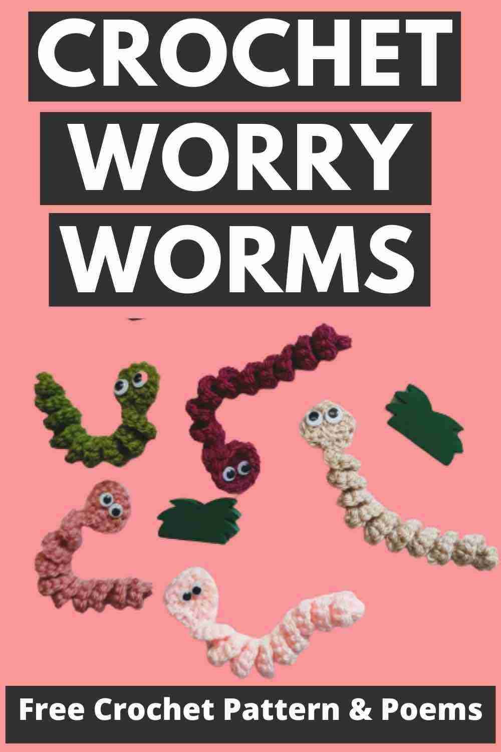Crochet worry worms pattern and poems