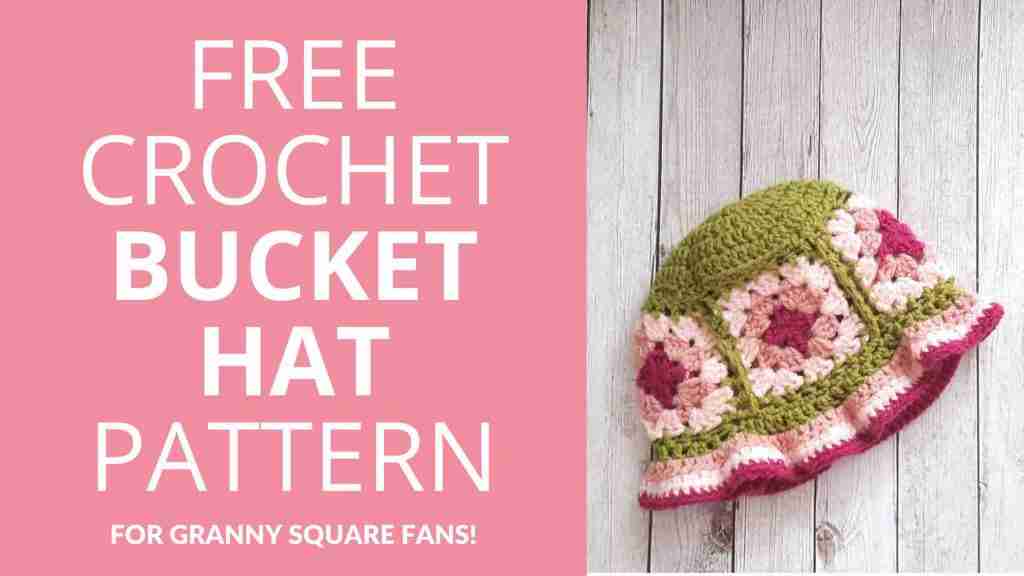Granny Square Bucket Hat Pattern Free