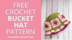 Granny Square Bucket Hat Pattern Free