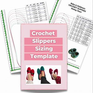 Crochet Slippers Sizing Template