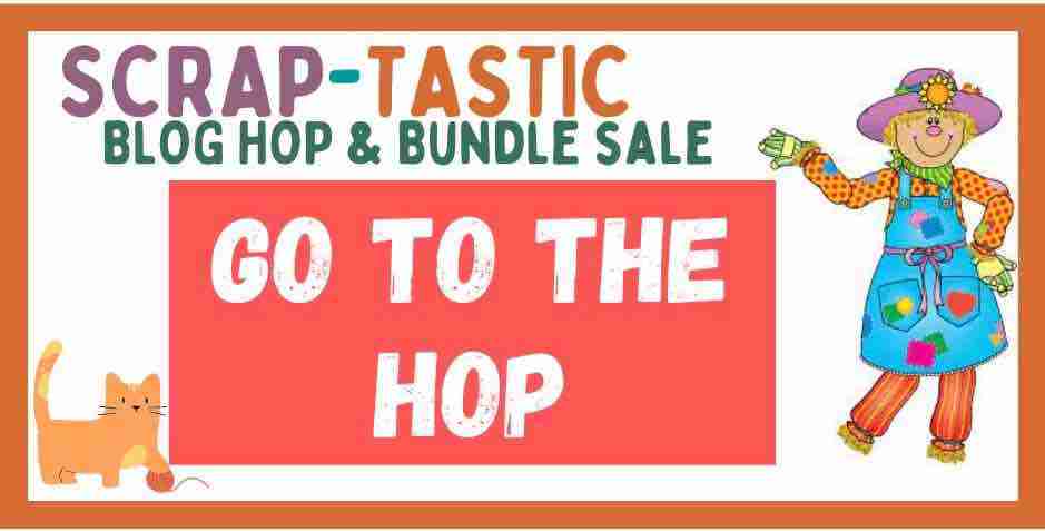 GO TO HOP BUTTON - Scrap Tastic Blog Hop