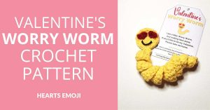 Valentine's Worry Worm Crochet Pattern
