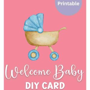 Welcome baby printable card boy