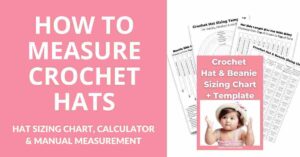 How to measure crochet hats