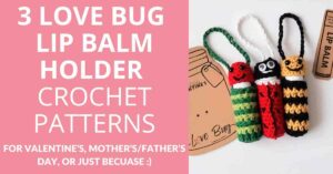 love bug lip balm holder crochet pattern