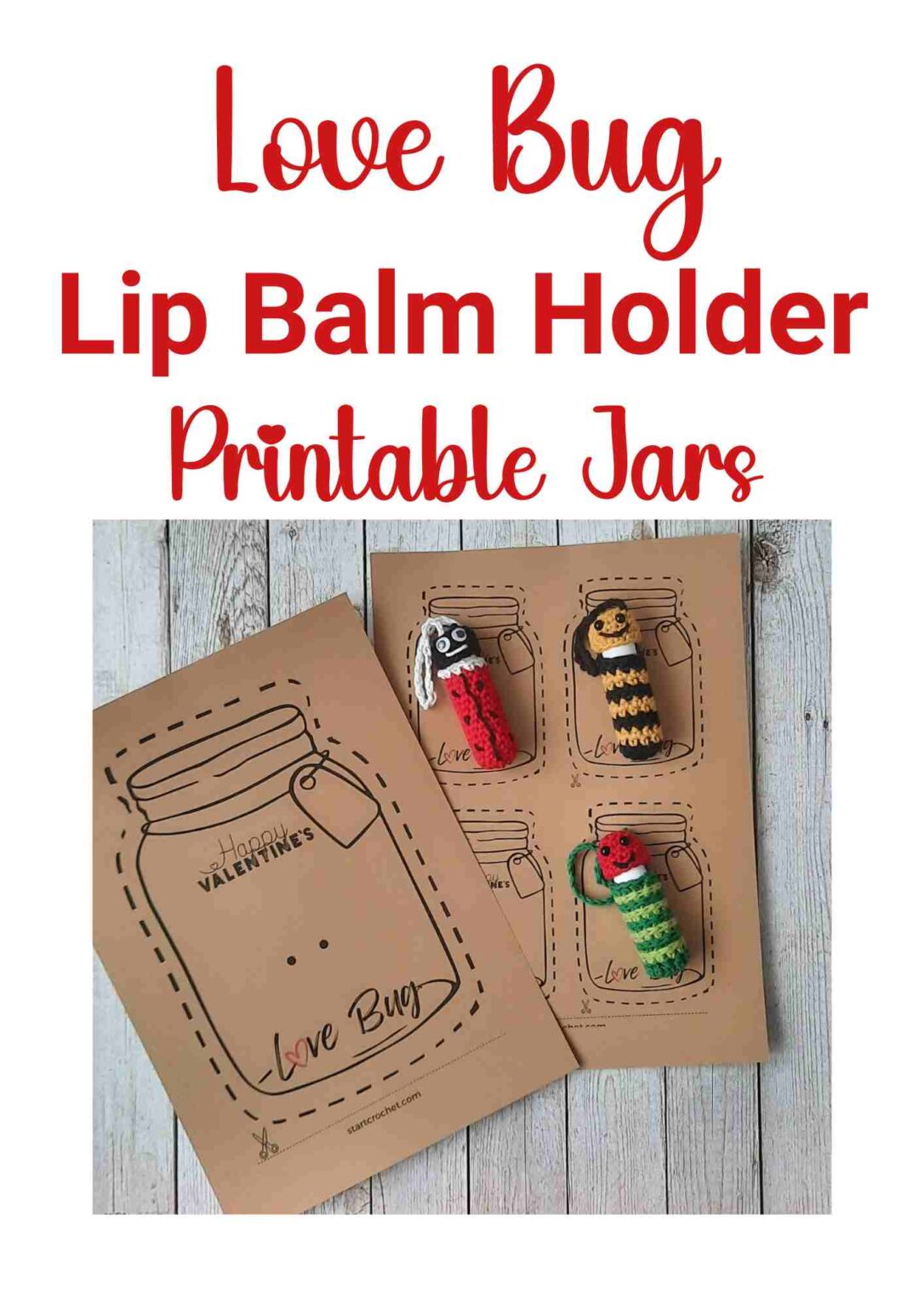 3 Love Bug Lip Balm Holders Crochet Patterns + Printable Tags &amp; Jars ...