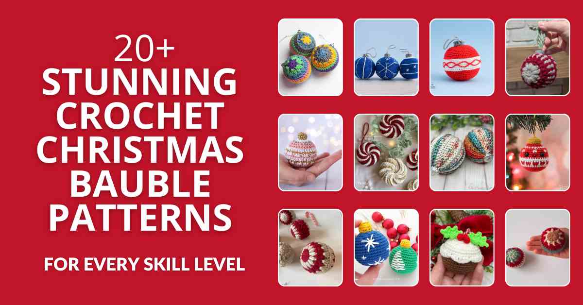 20+ Stunning Crochet Christmas Bauble Patterns