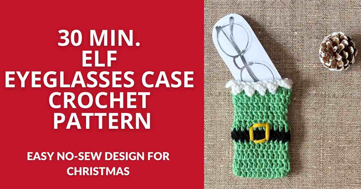 Elf eyeglasses case crochet pattern