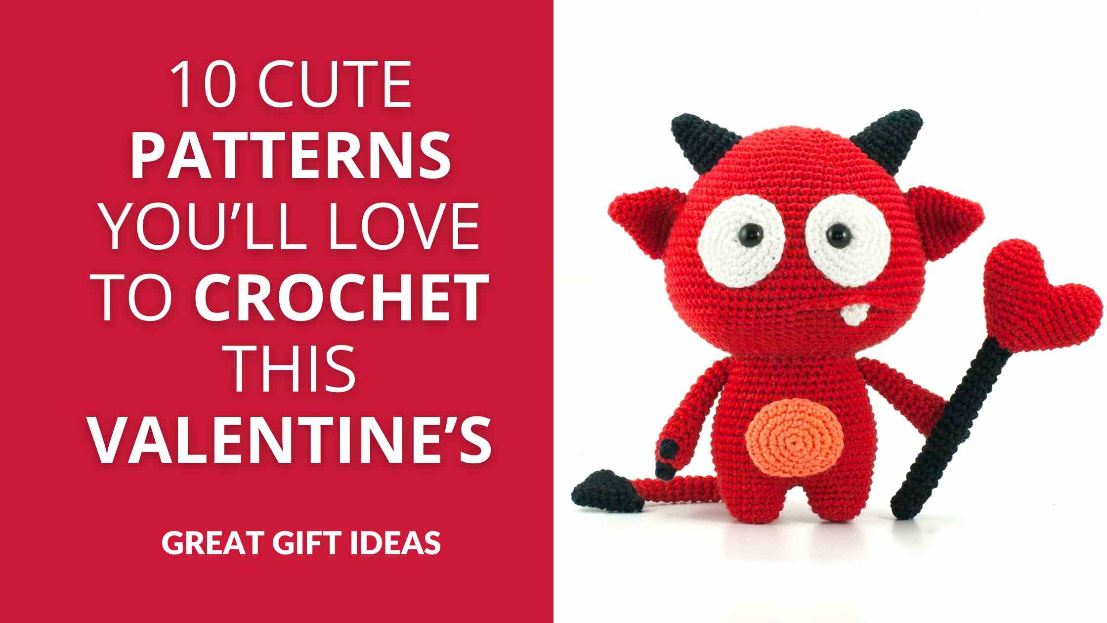 cute patterns you'll love to crochet this valentine's cute patterns you'll love to crochet this valentine's