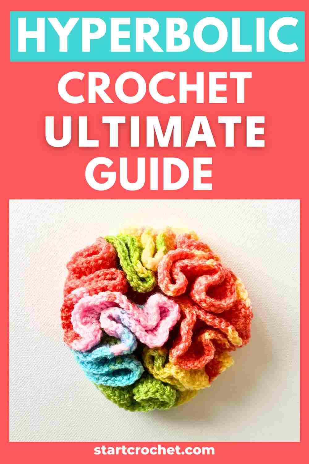 Hyperbolic-Crochet-Ultimate-Guide