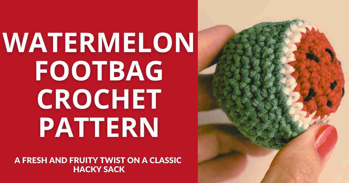 Watermelon footbag hacky sack crochet pattern Watermelon footbag hacky sack crochet pattern